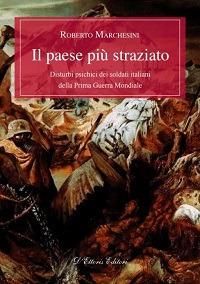 Produktbild: Il paese pi&ugrave; straziato. Disturbi psichici dei soldati italiani della prima guerra mondiale