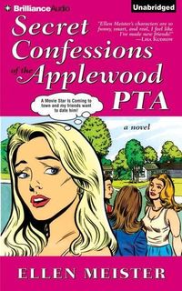 Secret Confessions of the Applewood PTA