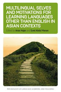 Produktbild: Multilingual Selves and Motivations for Learning Languages other than English in Asian Contexts