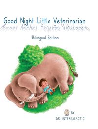 Produktbild: Good Night Little Veterinarian, Buenas Noches Peque&ntilde;o Veterinario