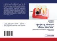 Produktbild: Piezoelectric Surgery in Implant Placement: A Modern Alternative