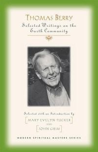 Produktbild: Thomas Berry Selected Writings on the Earth Community