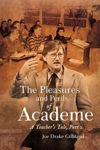 Produktbild: The Pleasures and Perils of Academe