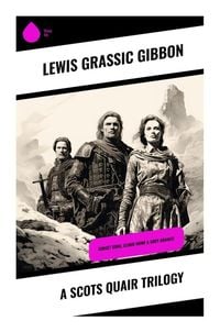 Produktbild: A Scots Quair Trilogy