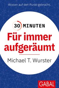 Produktbild: 30 Minuten F&uuml;r immer aufger&auml;umt
