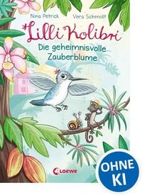 Produktbild: Lilli Kolibri (Band 1) - Die geheimnisvolle Zauberblume