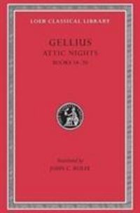 Produktbild: Attic Nights, Volume III - Books 14-20 (Latin)