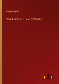 Produktbild: Vom Kulturreich des Festlandes