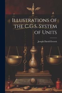 Produktbild: Illustrations of the C.G.S. System of Units