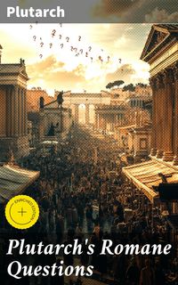 Produktbild: Plutarch's Romane Questions