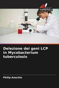 Produktbild: Delezione dei geni LCP in Mycobacterium tuberculosis