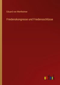Produktbild: Friedenskongresse und Friedensschl&uuml;sse