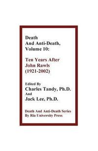 Produktbild: Death and Anti-Death, Volume 10: Ten Years After John Rawls (1921-2002)