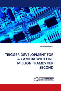 Produktbild: Trigger Development For a Camera with One Million Frames Per Second