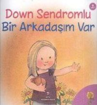Produktbild: Down Sendromlu Bir Arkadasim Var