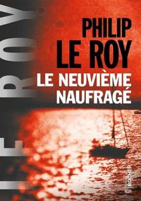 Produktbild: Le neuvi&egrave;me naufrag&eacute; : thriller