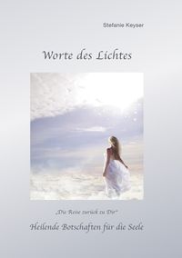 Bild vom Artikel Worte des Lichtes / Worte des Lichtes - Band 2 vom Autor Stefanie Keyser