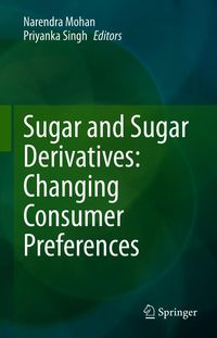 Produktbild: Sugar and Sugar Derivatives: Changing Consumer Preferences