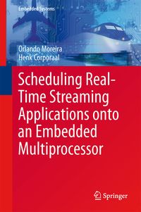 Produktbild: Scheduling Real-Time Streaming Applications onto an Embedded Multiprocessor