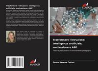 Produktbild: Trasformare l'istruzione: intelligenza artificiale, motivazione e ABP
