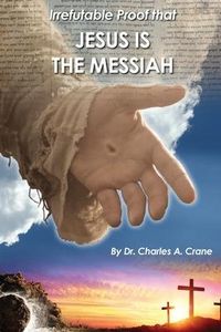 Produktbild: Irrefutable Proof that Jesus is the Messiah