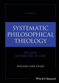 Produktbild: Systematic Philosophical Theology: Volume II On God: Attributes of God