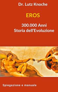Produktbild: EROS 300.000 Anni Storia dell Evoluzione