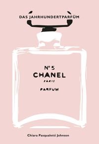 Bild vom Artikel Chanel No 5 vom Autor Chiara Pasqualetti Johnson