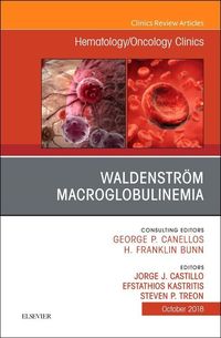 Produktbild: Waldenstr&ouml;m Macroglobulinemia, an Issue of Hematology/Oncology Clinics of North America