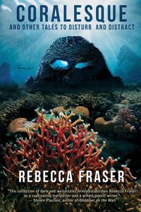 Produktbild: Coralesque and Other Tales to Disturb and Distract