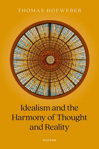 Produktbild: Idealism and the Harmony of Thought and Reality