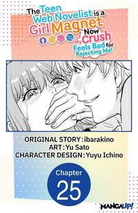 Produktbild: The Teen Web Novelist is a Girl Magnet: Now My Crush Feels Bad for Rejecting Me! #025
