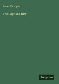 Produktbild: The Captive Chief