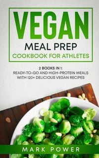Produktbild: Vegan Meal Prep Cookbook For Athletes