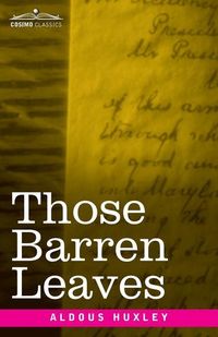 Bild vom Artikel Those Barren Leaves vom Autor Aldous Huxley