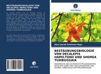 Produktbild: Best&auml;ubungsbiologie von Decalepis Hamiltonii und Shorea Tumbuggaia