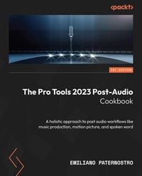 Produktbild: The Pro Tools 2023 Post-Audio Cookbook