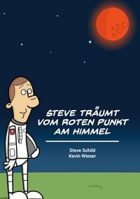 Produktbild: Steve tr&auml;umt vom roten Punkt am Himmel