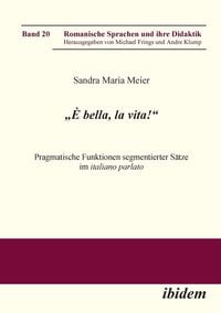 Produktbild: Meier, S: &iquest;&Egrave; bella, la vita!" Pragmatische Funktionen segmen