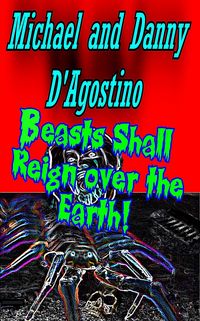 Produktbild: Beasts Shall Reign Over the Earth!