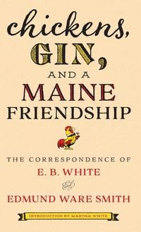 Produktbild: Chickens, Gin, and a Maine Friendship
