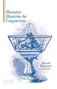 Produktbild: Histoire Illustree de l'Aquarium