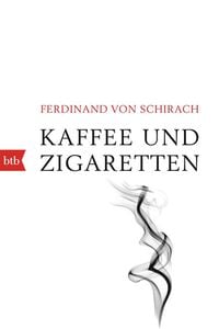 Bild vom Artikel Kaffee und Zigaretten vom Autor Ferdinand von Schirach