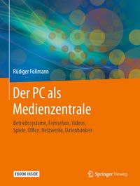 Bild vom Artikel Der PC als Medienzentrale vom Autor Rüdiger Follmann