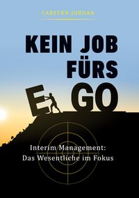 Kein Job Fürs Ego