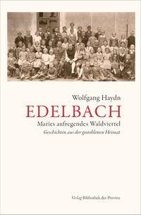 Bild vom Artikel Edelbach vom Autor Wolfgang Haydn