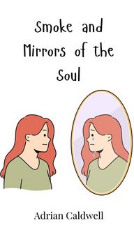 Produktbild: Smoke and Mirrors of the Soul