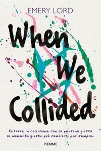 Produktbild: When we collided. I nostri mondi in collisione