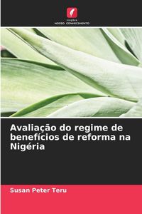Produktbild: Avalia&ccedil;&atilde;o do regime de benef&iacute;cios de reforma na Nig&eacute;ria
