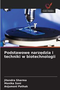 Produktbild: Podstawowe narz&iquest;dzia i techniki w biotechnologii